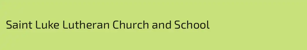 Saint Luke Lutheran Church and School